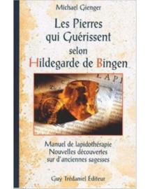 Livre - Les pierres qui guérissent selon Hildegarde de Bingen