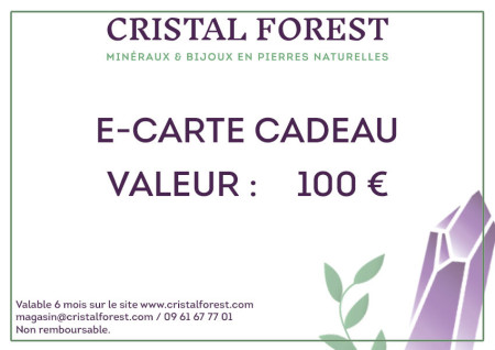 E-carte cadeau 100 € - Cristal Forest